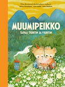 Muumipeikko tapaa Tiuhtin ja Viuhtin