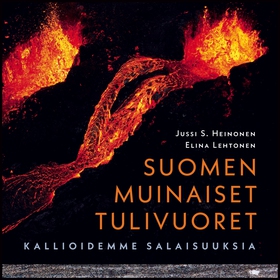 Suomen muinaiset tulivuoret (ljudbok) av Jussi 