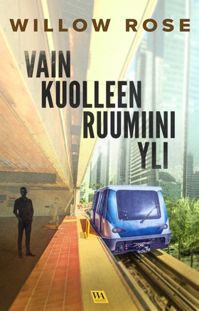 Vain kuolleen ruumiini yli (e-bok) av Willow Ro