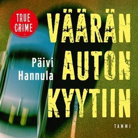 Väärän auton kyytiin (ljudbok) av Päivi Hannula