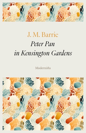 Peter Pan in Kensington Gardens (e-bok) av J. M