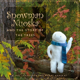 Snowman Nuoska and the story of the trees (e-bo