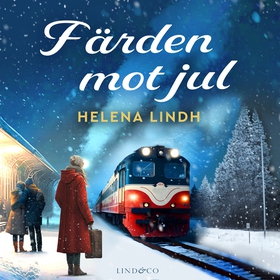 Färden mot jul (ljudbok) av Helena Lindh