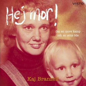 Hej mor! (ljudbok) av Kaj Branzell