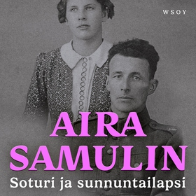 Soturi ja sunnuntailapsi (ljudbok) av Aira Samu