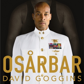 Osårbar (ljudbok) av David Goggins