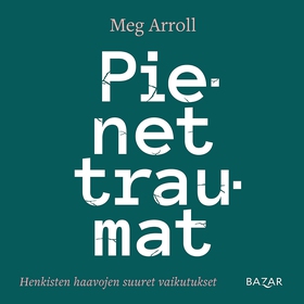 Pienet traumat (ljudbok) av Meg Arroll