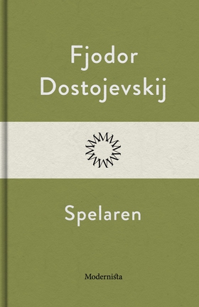 Spelaren (e-bok) av Fjodor Dostojevskij