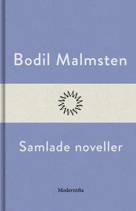 Samlade noveller (e-bok) av Bodil Malmsten