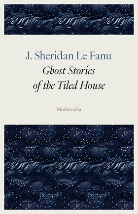 Ghost Stories of the Tiled House (e-bok) av J. 