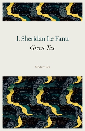 Green Tea (e-bok) av J. Sheridan Le Fanu