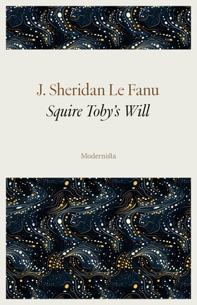 Squire Toby's Will (e-bok) av J. Sheridan Le Fa