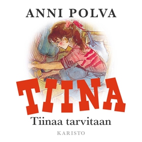 Tiinaa tarvitaan (ljudbok) av Anni Polva