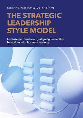 The Strategic Leadership Style Model (e-bok) av