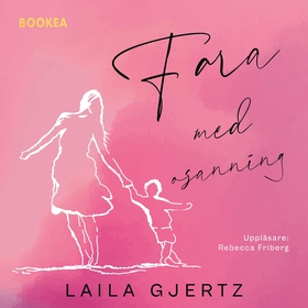 Fara med osanning (ljudbok) av Laila Gjertz