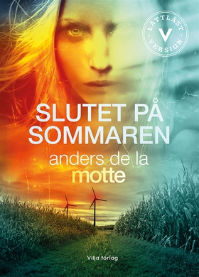 Slutet på sommaren (lättläst) (e-bok) av Anders