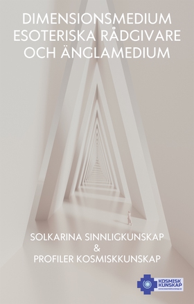 Dimensionsmedium, esoteriska rådgivare och ängl