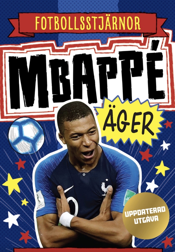 Mbappé äger (uppdaterad utgåva)
