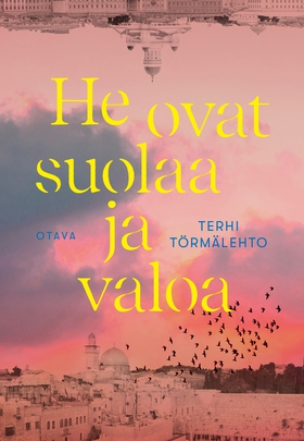 He ovat suolaa ja valoa (e-bok) av Terhi Törmäl