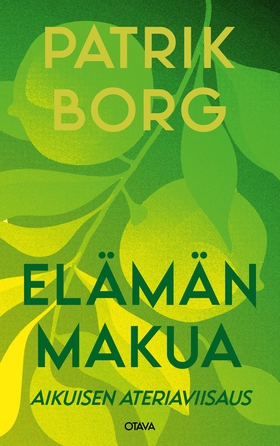 Elämänmakua (e-bok) av Patrik Borg