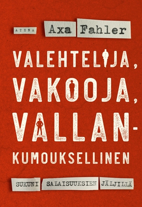 Valehtelija, vakooja, vallankumouksellinen (e-b