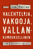 Valehtelija, vakooja, vallankumouksellinen