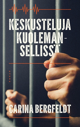 Keskusteluja kuolemansellissä (e-bok) av Carina