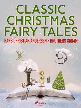 Classic Christmas Fairy Tales (e-bok) av Hans C