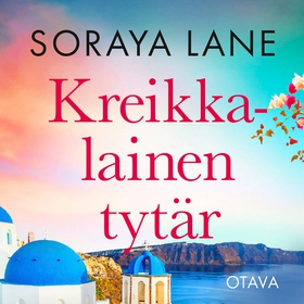 Kreikkalainen tytär (ljudbok) av Soraya Lane