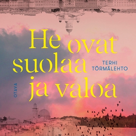 He ovat suolaa ja valoa (ljudbok) av Terhi Törm