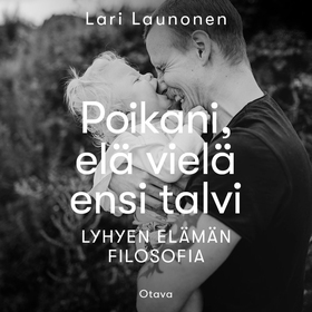 Poikani, elä vielä ensi talvi (ljudbok) av Lari