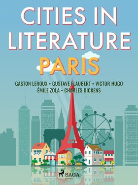 Cities in Literature: Paris (e-bok) av Gustave 