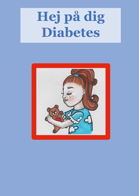 Hej på dig Diabetes (e-bok) av Sofie Lagerkvist