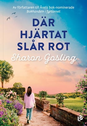 Där hjärtat slår rot (e-bok) av Sharon Gosling