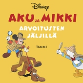 Aku ja Mikki arvoitusten jäljillä