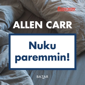 Nuku paremmin! (ljudbok) av Allen Carr, John Di