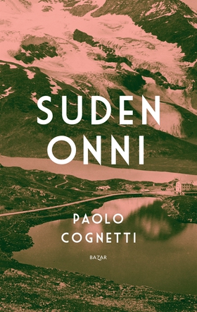 Suden onni (e-bok) av Paolo Cognetti
