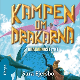 Drakarnas flykt (ljudbok) av Sara Ejersbo