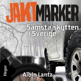 Sämsta skytten i Sverige (ljudbok) av Albin Lan