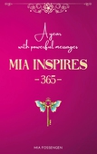 MIA Inspires - 365 -: A year with powerful messages