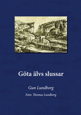 Göta Älvs slussar (e-bok) av Gun Lundborg