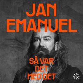 Så var det med det (ljudbok) av Jan Emanuel