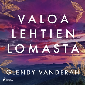 Valoa lehtien lomasta (ljudbok) av Glendy Vande