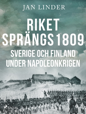 Riket sprängs 1809 (e-bok) av Jan Linder