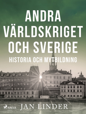 Andra världskriget och Sverige (e-bok) av Jan L