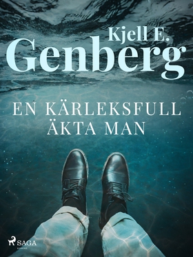 En kärleksfull äkta man (e-bok) av Kjell E. Gen