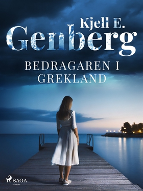 Bedragaren i Grekland (e-bok) av Kjell E. Genbe