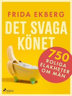 Det svaga könet: 750 roliga elakheter om män (e