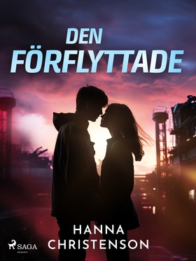 Den förflyttade (e-bok) av Hanna Christenson