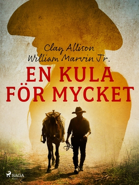 En kula för mycket (e-bok) av Clay Allison, Wil